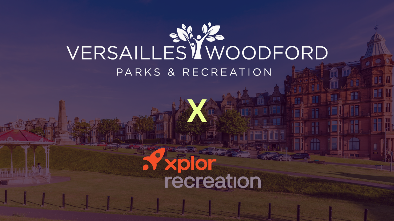 Case Study VersaillesWoodford Parks & Recreation + Xplor Recreation